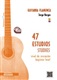 47 studies for Flamenco Guitar - Beginners Level - (Score Book/CD or Streaming Audio) - Jorge Berges