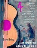 Accompanying the "Cante" from A to Z (Vol 4 Romance to Soleá de Triana) (Streaming)- David Leiva